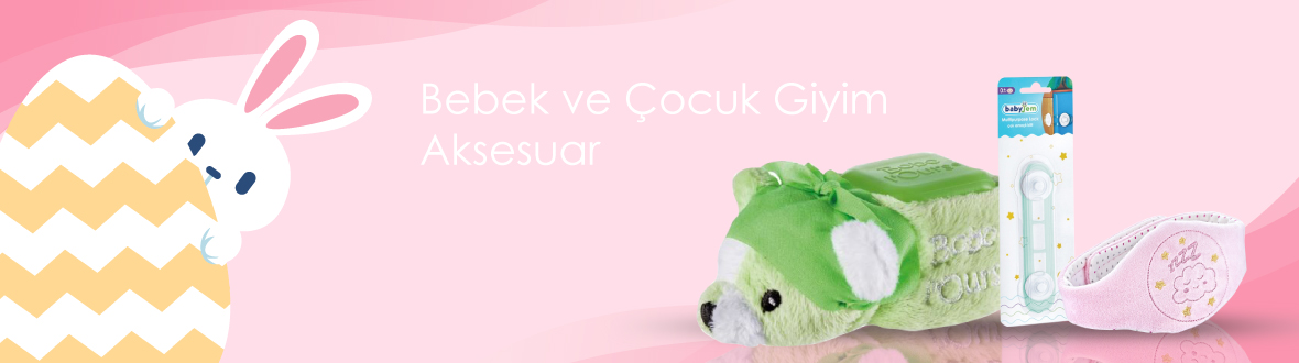 Bebek Giyim ve Aksesuar