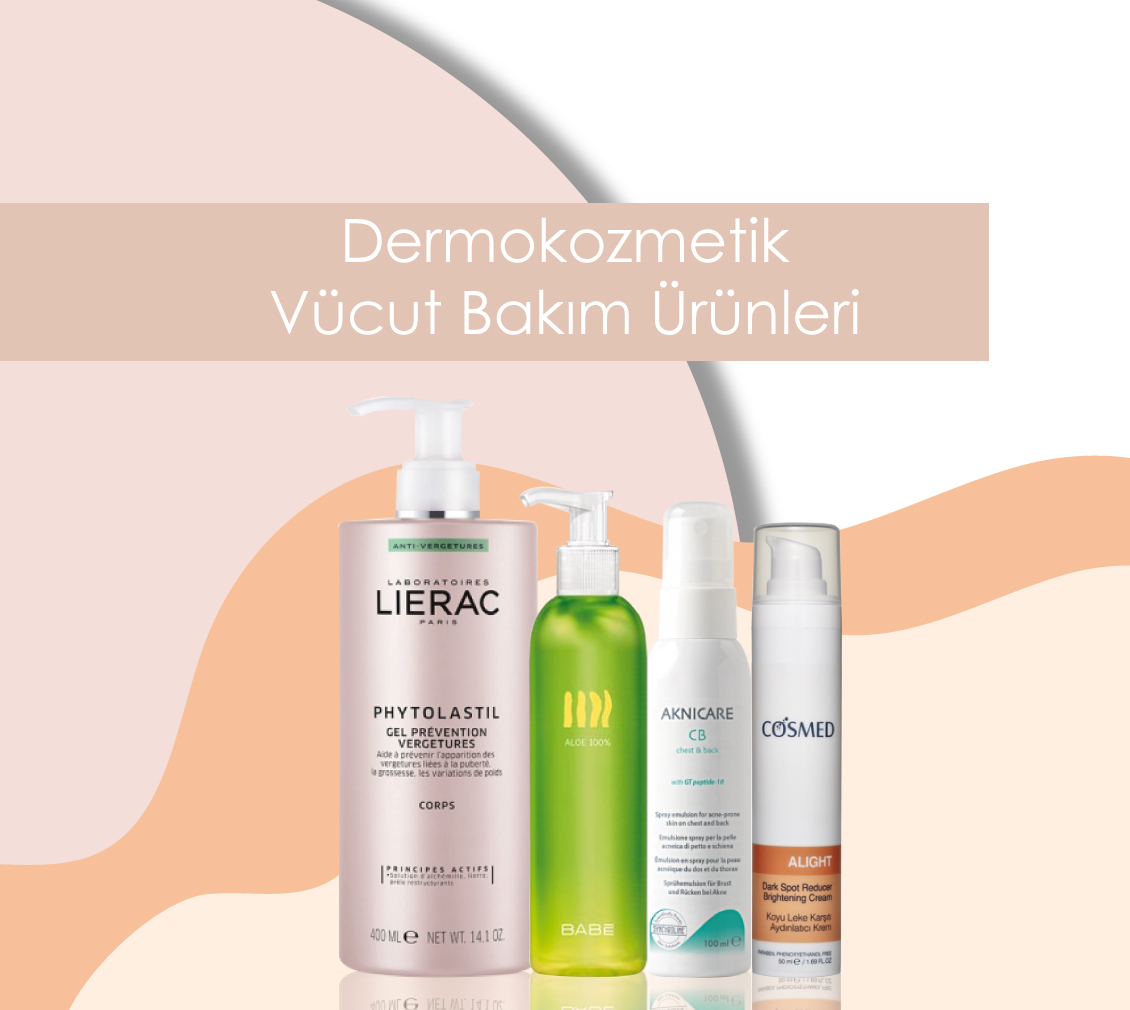 Dermokozmetik Vücut Bakımı