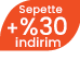 Sepette Ekstra Yüzde 30 İNDİRİM