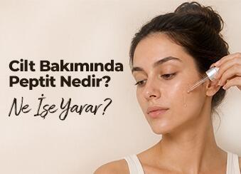 Cilt Bakımında Peptit Nedir, Ne İşe Yarar?