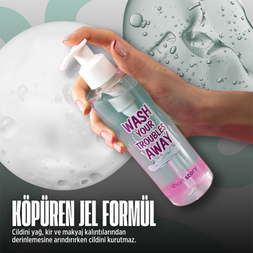 Short Story WASH YOUR TROUBLES AWAY Yüz Temizleme Jeli 200 ml - 8